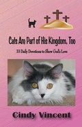 Cover: Cats Are Part of His Kingdom, Too - Mysteries by Vincent, LLC