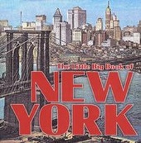 Abbildung von: The Little Big Book of New York - Welcome Enterprises, Inc