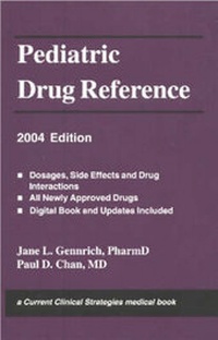 Enlarge image Cover: Pediatric Drug Reference 2004 - Current Clinical Strategies Publishing