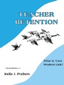 Cover: Teacher Retention - Eye On Education, Inc
