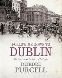 Abbildung von: Follow Me Down to Dublin - Hachette Books Ireland