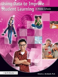 Enlarge image Cover: Using Data to Improve Student Learning in Middle School - Eye On Education, Inc