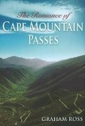 Bild: The Romance of Cape Mountain Passes - Sunbird Publishers Ltd