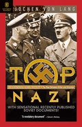 Cover: Top Nazi: the Career and Survival of Ss General Karl Wolff: the Man Between Himmler and Hitler - Enigma Books