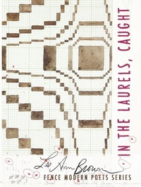 Enlarge image Cover: In the Laurels, Caught - Fence Books