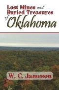 Cover: Lost Mines and Buried Treasures of Oklahoma - Goldminds Publishing