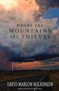 Cover: Where the Mountains Are Thieves - Midpoint Trade Books