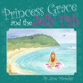 Cover: Princess Grace & the Jellyfish - MacIntyre Purcell Publishing Inc.