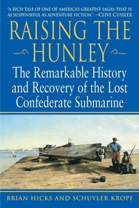 Enlarge image Cover: Raising the Hunley - Ballantine Books Inc.