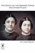 Cover: The Death of the Siamese Twins and Other Plays - World Audience, Inc.