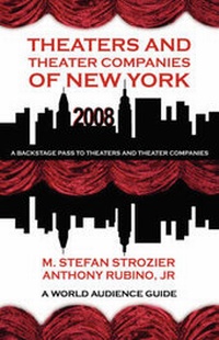 Abbildung von: Theaters and Theater Companies of New York 2008 - World Audience, Inc.