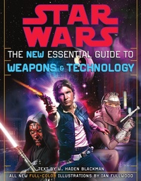 Enlarge image Cover: The New Essential Guide to Weapons and Technology: Revised Edition: Star Wars - Ballantine Books Inc.