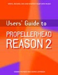 Cover: Users' Guide to Propellerhead Reason 2 - Muska & Lipman Publishing