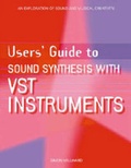 Cover: Users' Guide to Synthesis with Vst Instruments - Muska & Lipman Publishing