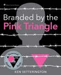 Cover: Branded by the Pink Triangle - Second Story Press