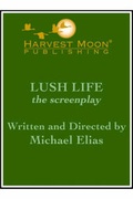 Cover: Lush Life - Harvest Moon Books