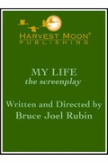 Cover: My Life the Screenplay - Harvest Moon Books