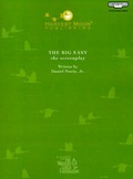 Cover: The Big Easy the Screenplay - Harvest Moon Books