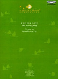 Enlarge image Cover: The Big Easy the Screenplay - Harvest Moon Books