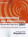Cover: Implementing and Adminstering Microsoft Office Project Server 2007 - Soho Corporation