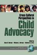 Cover: Cross Cultural Perspectives in Child Advocacy - Information Age Publishing