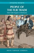 Cover: People of the Fur Trade - Heritage House Publishing Co Ltd