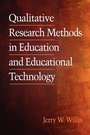 Cover: Qualitative Research Methods in Education and Educational Technology - Information Age Publishing