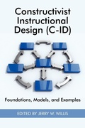 Cover: Constructivist Instructional Design (C-Id) Foundations, Models, and Examples - Information Age Publishing