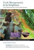 Cover: Uruk Mesopotamia & Its Neighbors - School of American Research Press,U.S.