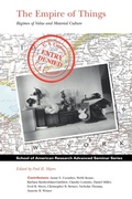 Cover: The Empire of Things - School of American Research Press,U.S.