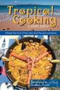 Cover: Tropical Cooking Made Easy - Mill City Press, Inc.