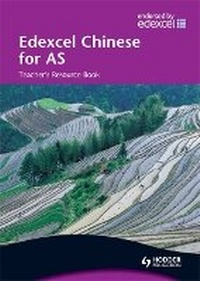 Enlarge image Cover: Edexcel Chinese for AS Teacher's Resource Book - Hodder Education