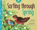 Cover: Sorting Through Spring - Owlkids Books Inc.
