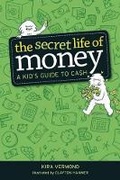 Cover: The Secret Life of Money - Owlkids