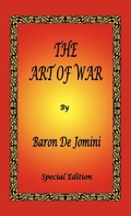 Cover: The Art of War by Baron De Jomini - Special Edition - Digital Pulse Publishing