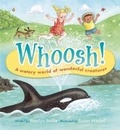 Cover: Whoosh! A Watery World of Wonderful Creatures - Owlkids Books Inc.