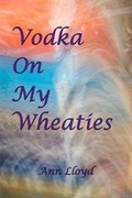 Cover: Vodka on My Wheaties - Biographical Publishing Company,US