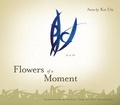 Cover: Flowers of a Moment - BOA Editions, Limited
