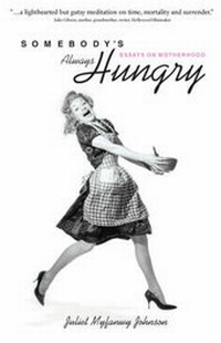 Enlarge image Cover: Somebody's Always Hungry - Nell Books, an Imprint of Wyatt-MacKenzie