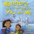 Cover: Manners are Important for You and Me - Maren Green Publishing. Inc