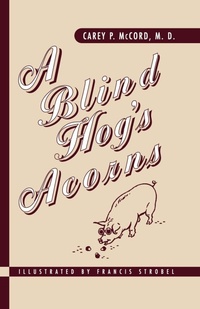 Abbildung von: A Blind Hog's Acorns - The Blackburn Press