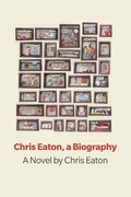 Cover: Chris Eaton, a Biography - Book*hug