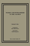 Cover: Women and Womanhood in the Talmud - Brown Judaic Studies