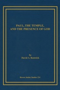 Abbildung von: Paul, the Temple, and the Presence of God - Brown Judaic Studies