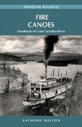 Cover: Fire Canoes - Heritage House Publishing Co Ltd