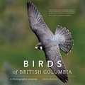 Cover: Birds of British Columbia - Heritage House Publishing Co Ltd