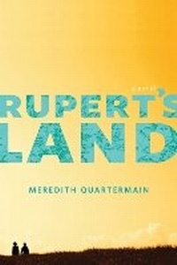 Enlarge image Cover: Rupert's Land - NeWest Press