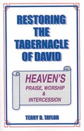 Cover: Restoring the Tabernacle of David - Terry Taylor
