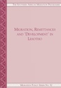 Cover: Migration, Remittances and Development in Lesotho - Institute for Democracy in South Africa