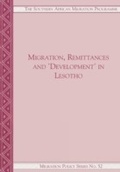 Cover: Migration, Remittances and Development in Lesotho - The Institute for Democracy in South Africa